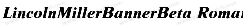 LincolnMillerBannerBeta Roman字体转换